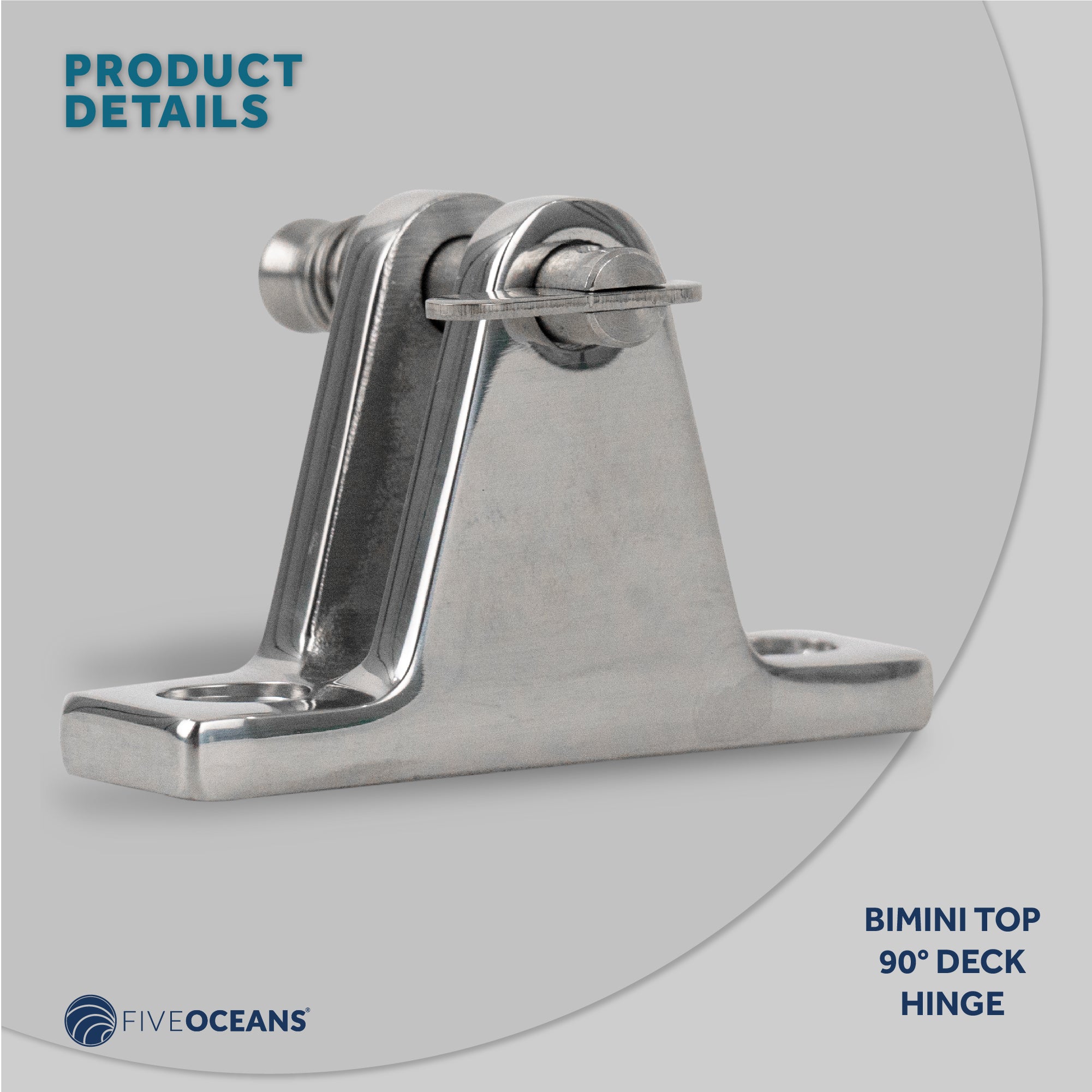 Bimini Top Hardware 90 Degree Deck Hinge with Removable Pin, AISI316 Stailess Steel - FO1671 - Five Oceans