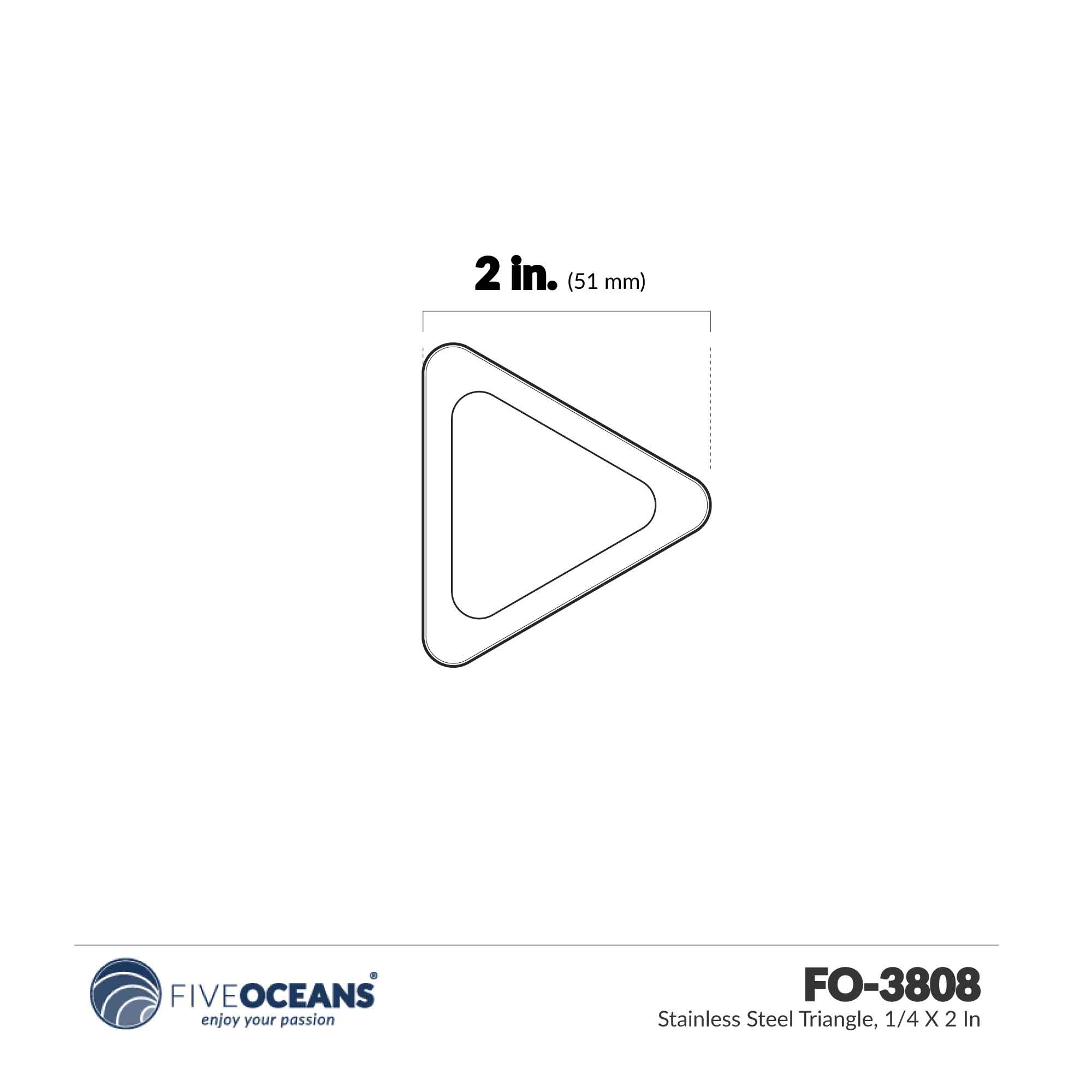 Stainless Steel Triangle, 1/4" x 2" - FO3808 - Five Oceans