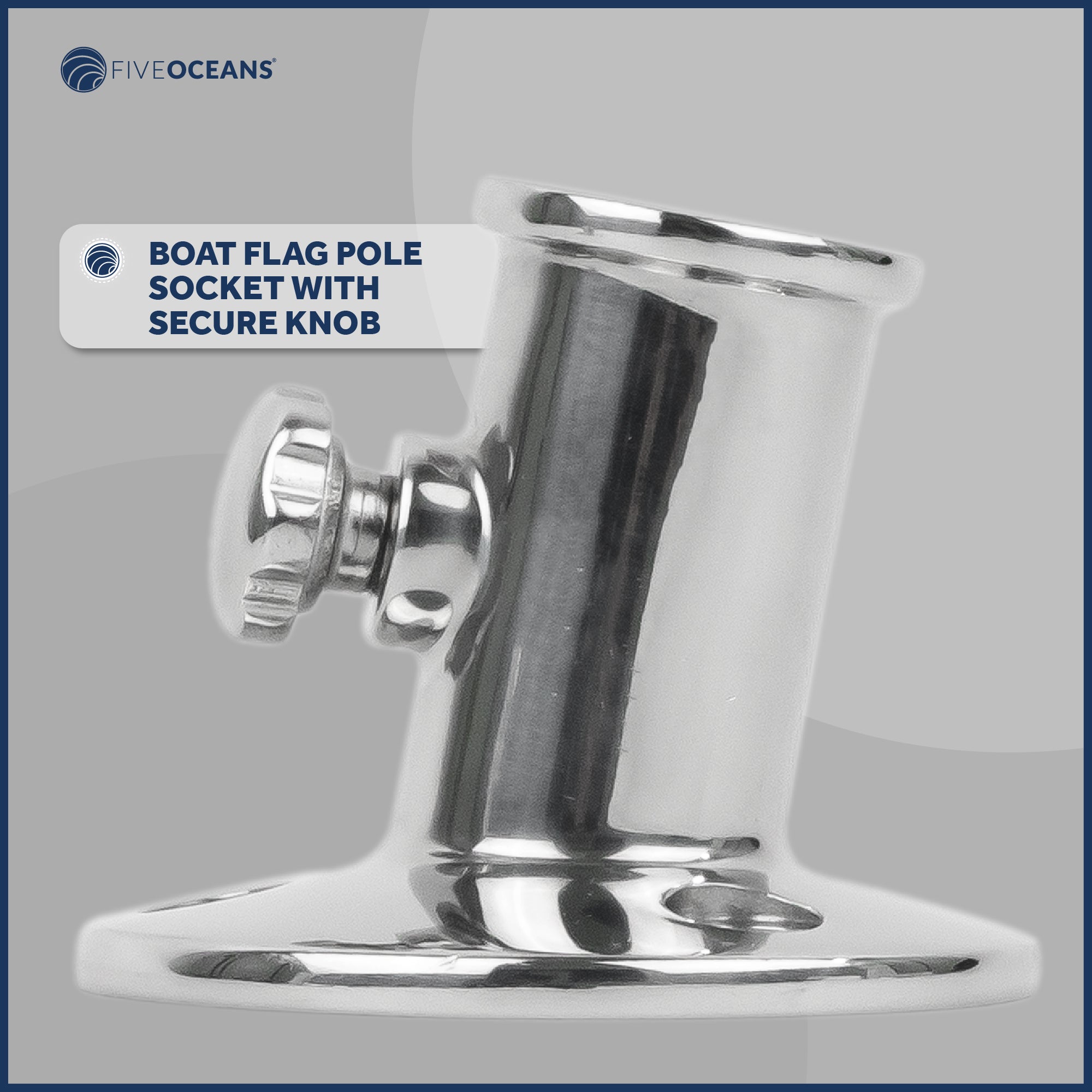 Boat Flag Pole Socket with Knob, Stainless Steel - FO3109 - Five Oceans