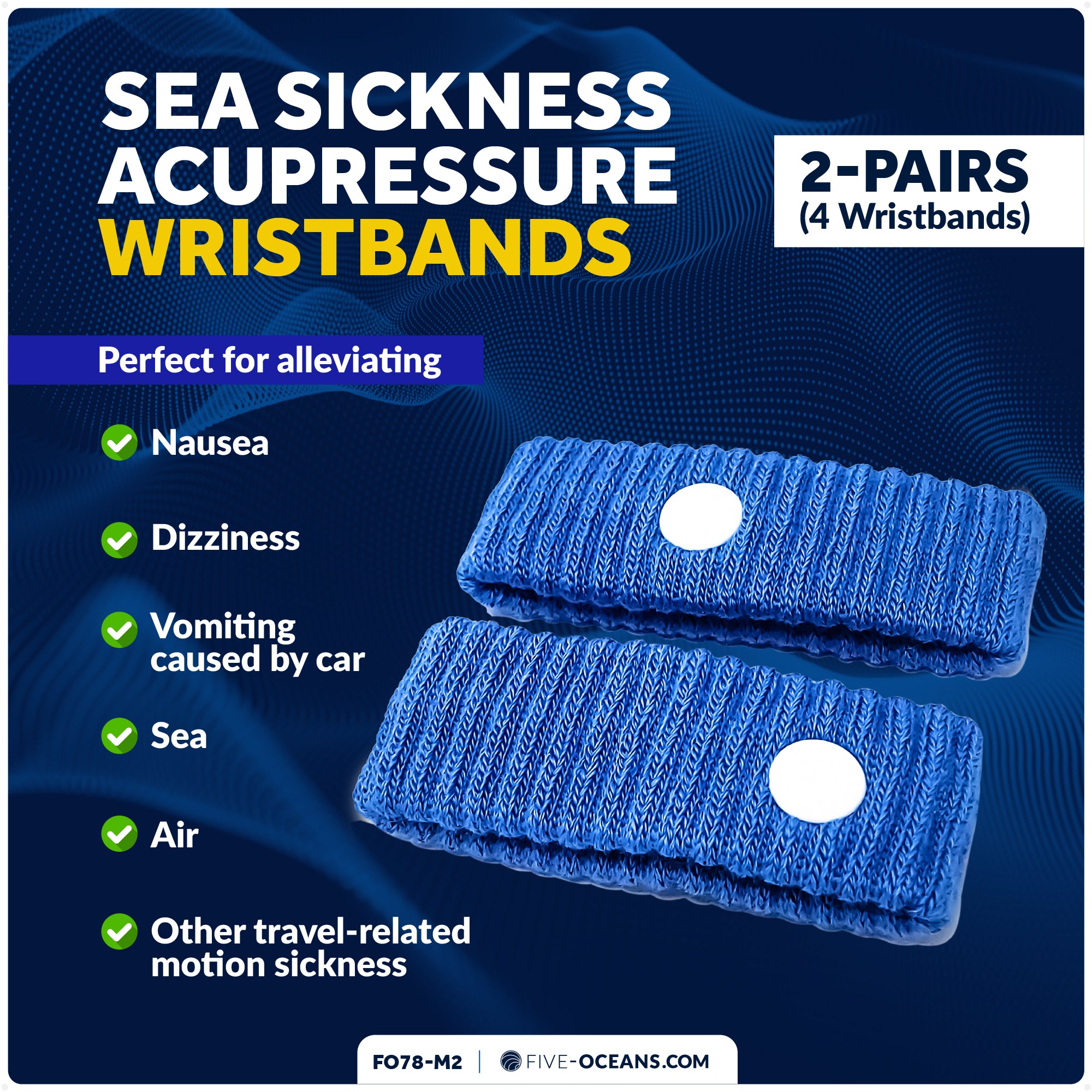 Sea Sickness Acupressure Wristbands for Natural Relief of Nausea 2-Pair (4 Wristbands) - FO78-M2 - Five Oceans